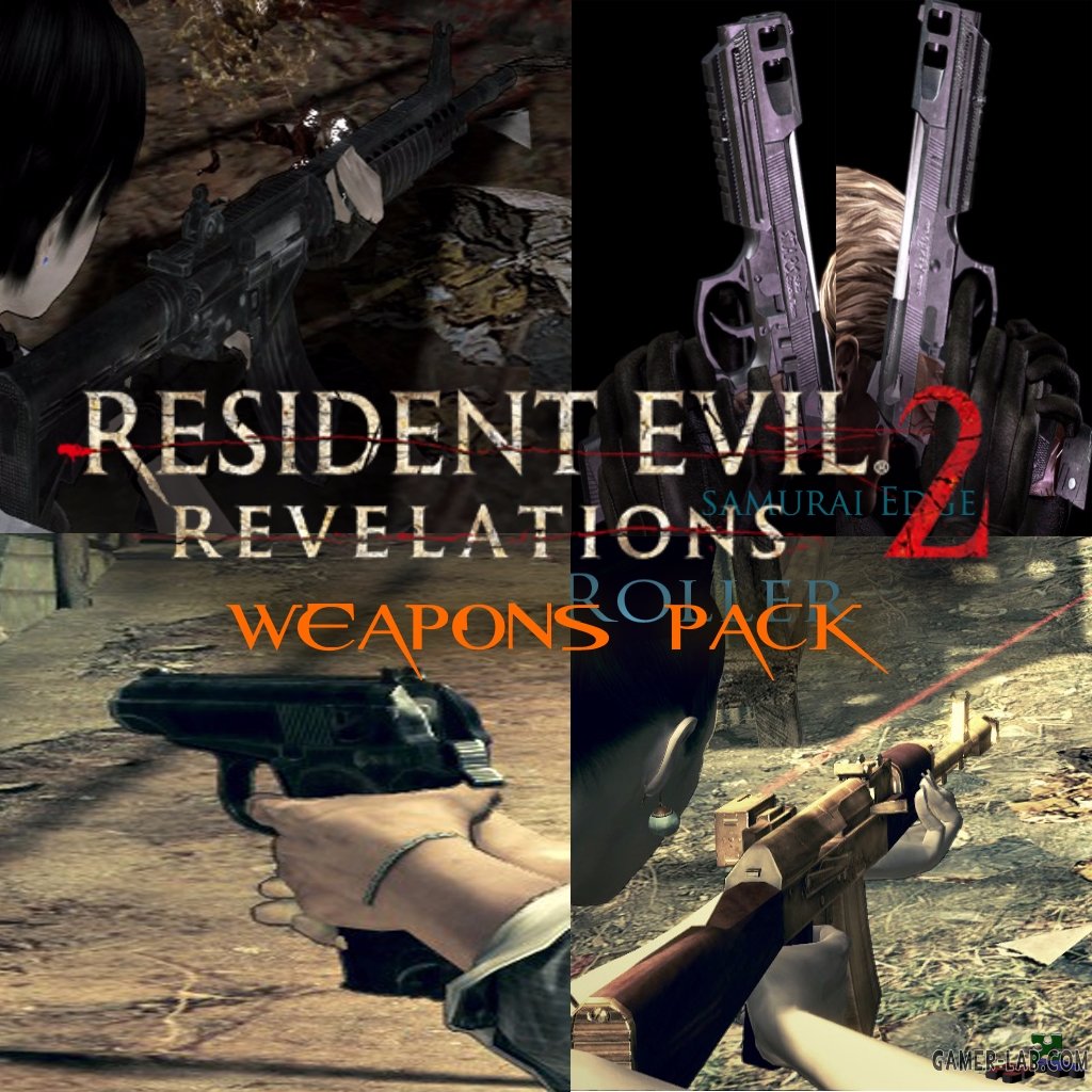 RE Revelations 2 Guns - Оружие - Модели и ретекстуры - Resident Evil 5 -  Большой пак оружия из игры RE Revelations 2