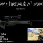 Scout with AWP