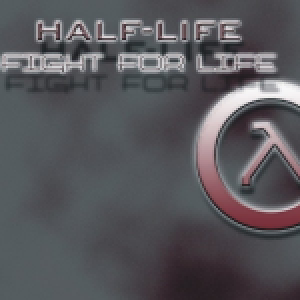 Half-Life: Fight For Life