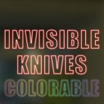 INVISIBLE KNIVES COLORABLE