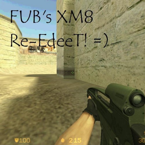 Fub XM8 re-Edit