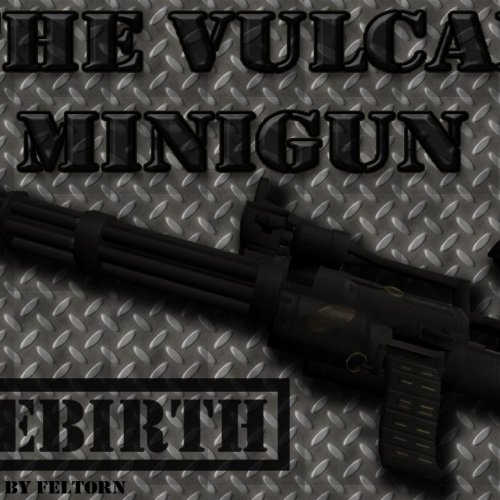 Black Vulcan Minigun Rebirth