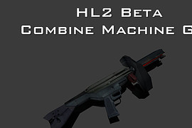 HL2 Beta Combine Machine Gun